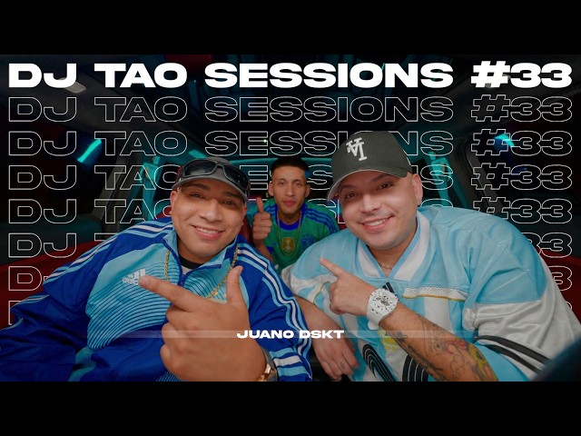 JUANO DSKT | DJ TAO SESSIONS #33