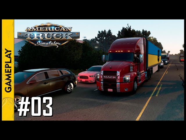 AMERICAN TRUCK SIMULATOR (San Francisco x Bakersfield)(Gameplay) #03