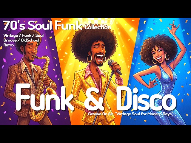 70's Funk & Disco Soul Grooves ✨ Make This Day Unforgettable 💎 Soul Funk, Jazz Funk Mix