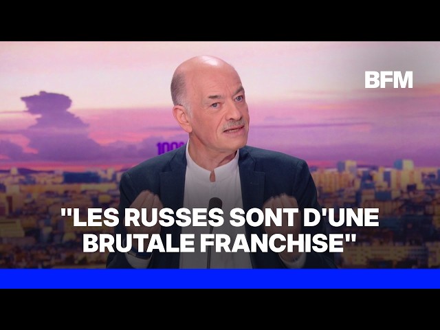 "Les Russes sont d'une brutale franchise ", analyse Alain Bauer, professeur émérite de criminologie