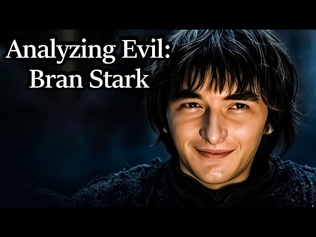 Análisis del mal: Bran Stark | Juego de Tronos