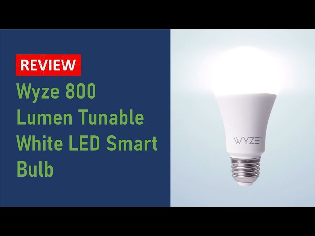 Review: Wyze 800 Lumen Tunable White LED WiFi Smart Bulb