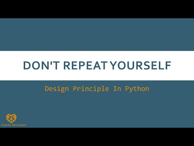 Design Principle In Python (Don't Repeat Yourself - DRY) for beginners