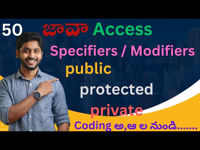 Access Specifiers in Java in Telugu | Access Modifiers in Java in Telugu | Java Course