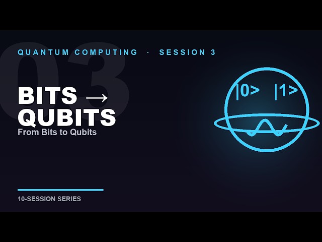 3   From Bits to Qubits