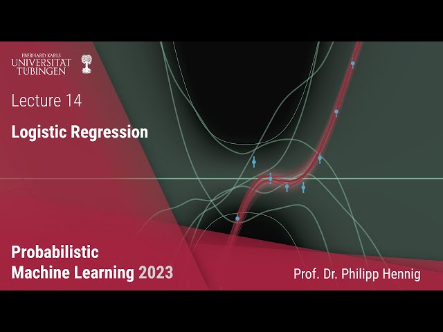 Probabilistic ML - Lecture 14 - Logistic Regression
