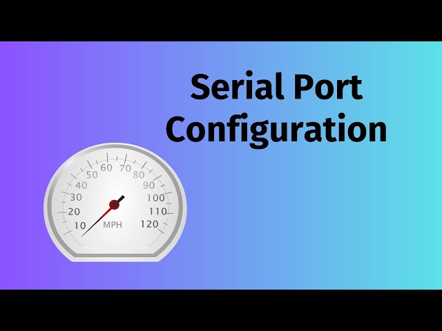 Serial Port Configuration Guide | Baud Rate, Parity, Stop Bits