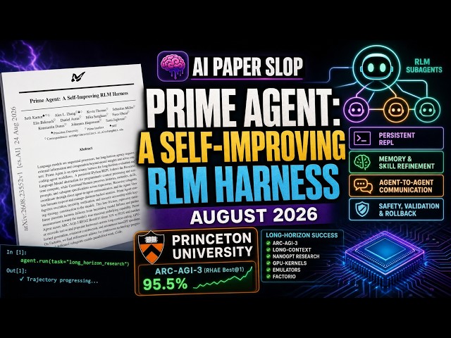 Prime Agent: A Self-Improving RLM Harness (Aug 2026)