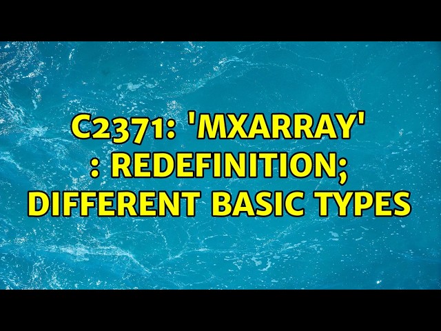 C2371: 'mxArray' : redefinition; different basic types (2 Solutions!!)