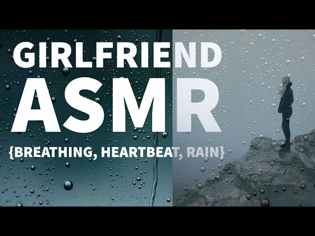 ASMR Girlfriend, soothes you to sleep while it rains. Whisper, breath, heartbeat {1 hour comfort}