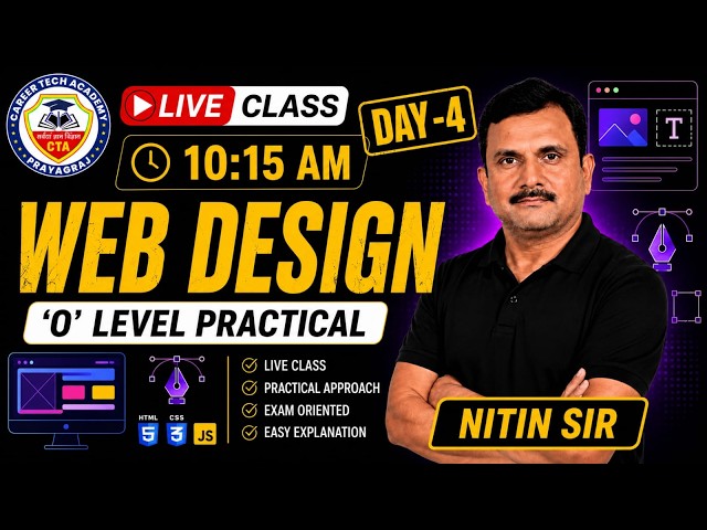 Web Design 'O' Level Practical 2026 | Day 4 | HTML, CSS & JavaScript | Live Class | Nitin Sir #exam
