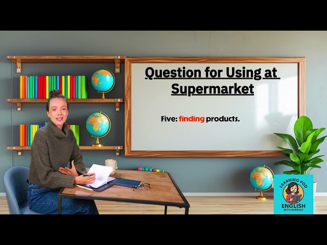 Question for Using at Supermarket| English Listening Practice | Learning Pod English | Level B1