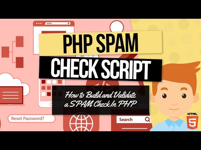 PHP Forms Tutorial: Build and Validate a SPAM Check In PHP