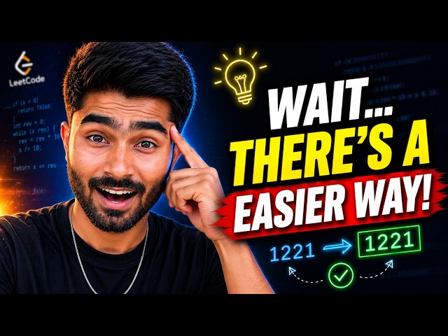 Palindrome Number Explained Simply | LeetCode 9 From Scratch (2026)