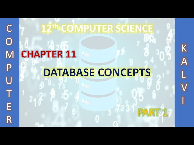12th CS - CHAPTER 11- DATABASE CONCEPTS