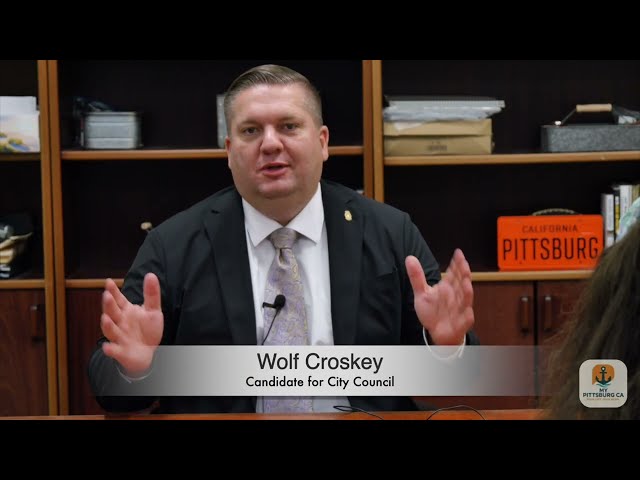 Wolf Croskey — Candidate for City Council, City of Pittsburg, CA | Pittsburg Asks 2026