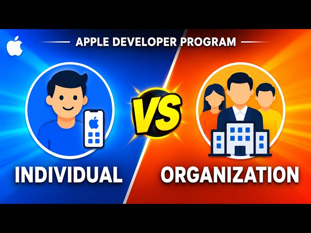 Apple Developer Program: Individual vs Organization — Which One Should YOU Pick? (2026)