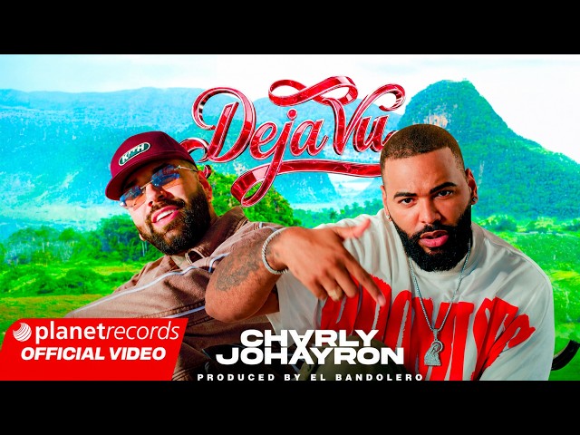 CHARLY & JOHAYRON - DEJA VU (Prod. by El Bandolero) [Official Video by Freddy Loons] #Repaton