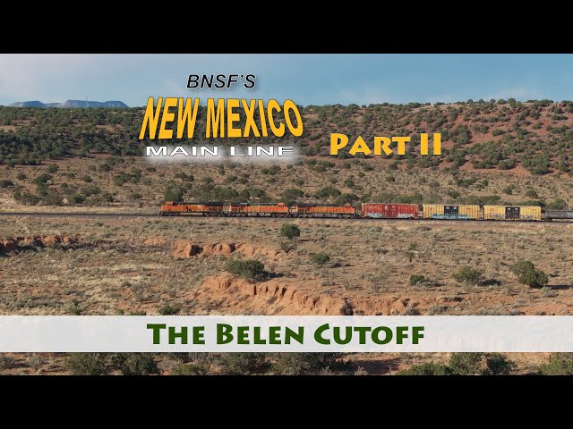 BNSF's New Mexico Main Line II [The Belen Cutoff]
