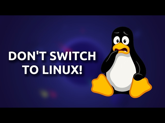 TOP 5 Reasons to NOT switch to Linux