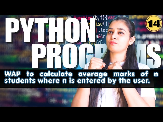 🔥Top Python Programs | Basic to Advanced | Full Python Series | LIST - P14