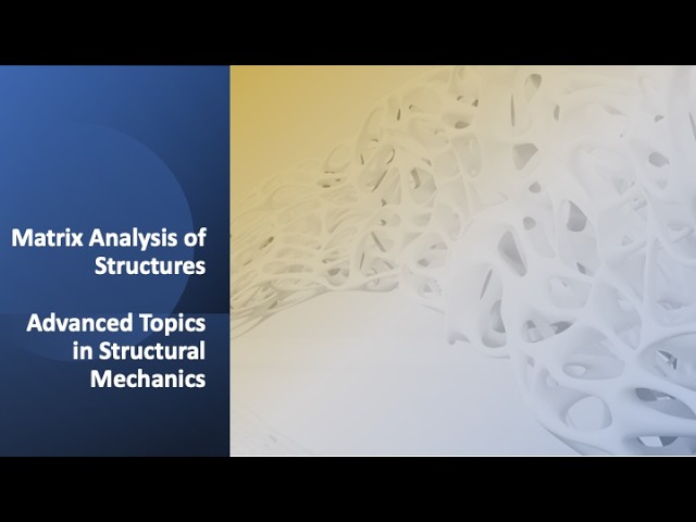 Advanced Topics in Structural Mechanics