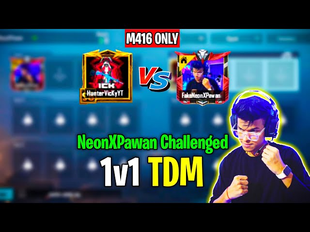 😱 NEONXPAWAN CHALLENGED ME AGAIN FOR 1v1 TDM TO TAKE REVENGE AND THIS HAPPENED😍 IN BGMI🔥@NEONXPAWANOP