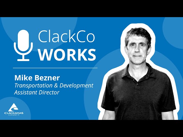 #ClackCoWorks | How we maintain ClackCo roads with Assistant Director of Transportation Mike Bezner