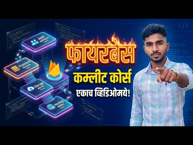 🚀 Firebase Complete Course in 1 Video | Console, Firestore, Auth, Storage & Deployment