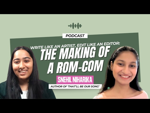 The Making of a Rom-Com: Write Like an Artist, Edit Like an Editor