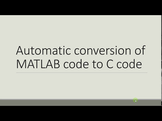 Conversion Of MATLAB Code to C Code