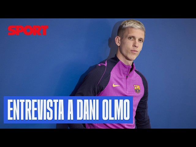Dani Olmo: "Nobody has given me anything; I've always had to prove my worth."