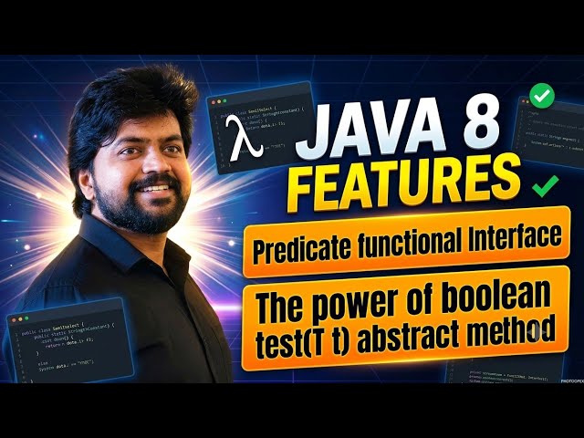 Java 8 features - Predicate Functional Interface explained in detail