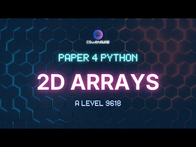 2D Arrays Python | P4 | AL Computer Science 9618