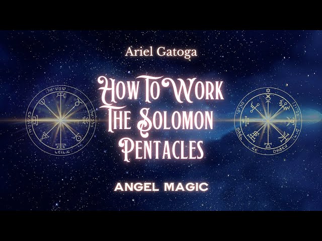 How To Work The Solomon Pentacles
