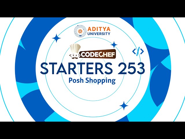 Q 2. Posh Shopping | Starters 253 | | Competitive Programming