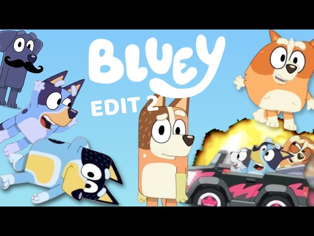 If Bluey Was Edited... Part 2