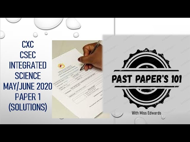 CSEC Integrated Science P1 May/ June 2020