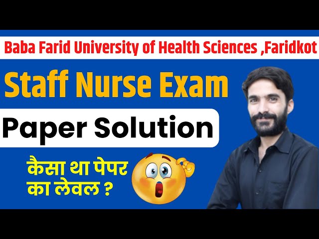 BFUHS (BABA FARID UNIVERSITY OF HEALTH SCIENCES, FARIDKOT) Staff Nurse | Paper Solution & Answer Key