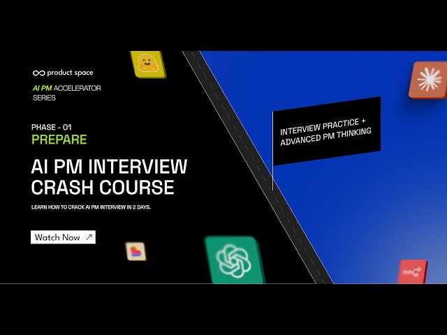 AI Product Manager Interview Crash Course | Product Space