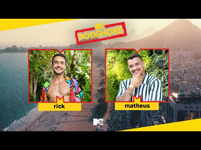 Rick e Matheus l PODSHORE #7