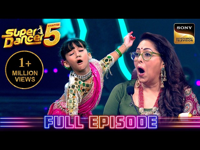 Aadhyashree ने अपनी Performance से किया Geeta माँ को Surprise! |Super Dancer Chapter 5| Full Episode