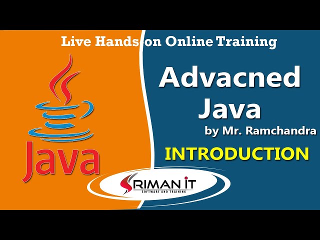 Advanced Java | Introduction | Online Training | Sriman IT