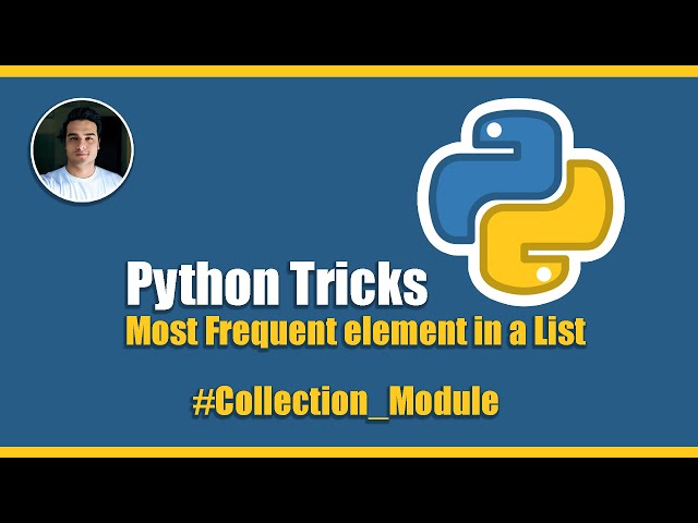 Most Frequent Element in a List Python - Collection Module