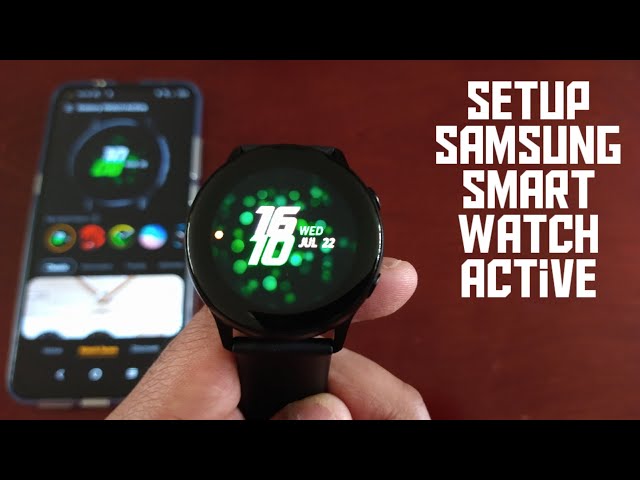 Samsung Galaxy Watch Active FULL Setup Guide