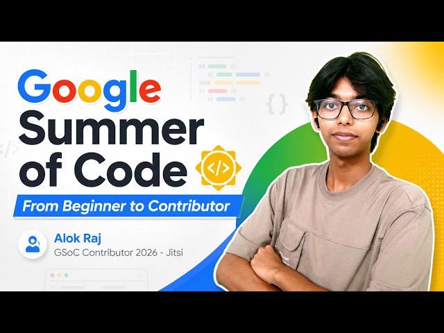 GSoC 2027 | From Beginner to Contributor | Open Source | Strategy | Preparation