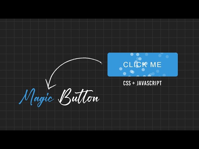 Magic Button Effect using CSS & Javascript