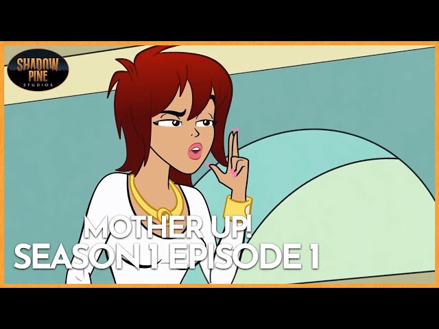 Canada's Newest (And Worst) Super Mom | Mother Up! | Full Episode | Shadow Pine Studios