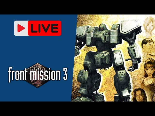 [Front Mission 3] Continuing with Alisa Story (Part 9)