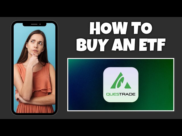 How To Buy An ETF On Questrade | Step By Step Guide - Questrade Tutorial
